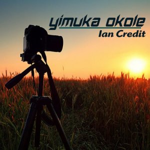 收聽Ian Credit的Yimuka Okole歌詞歌曲