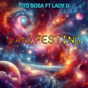 收聽Tito Sosa的Manifesting (feat. Lady D)歌詞歌曲