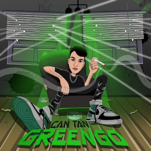 Listen to Greengo (Explicit) song with lyrics from Can Tan