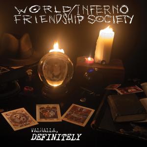 The World/Inferno Friendship Society的專輯Valhalla, Definitely