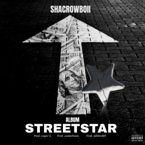 Shacrowboii的專輯STREETSTAR (Explicit)