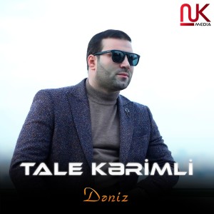 Dengarkan lagu Deniz nyanyian Tale Kerimli dengan lirik