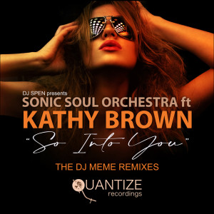 Album So Into You (The Remixes) oleh Sonic Soul Orchestra
