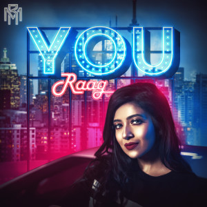 Listen to YOU song with lyrics from Raag