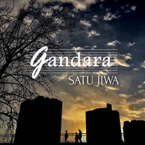 ดาวน์โหลดและฟังเพลง Satu Jiwa พร้อมเนื้อเพลงจาก Gandara