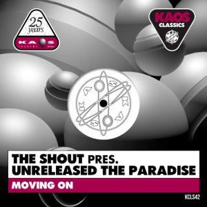 收聽The Shout的Moving On (Unreleased Mix)歌詞歌曲