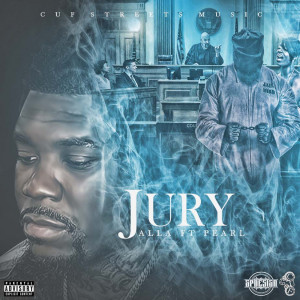 Listen to Jury (Explicit) song with lyrics from Alla