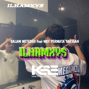Album SALAM METEDEH from ILHAMXYS