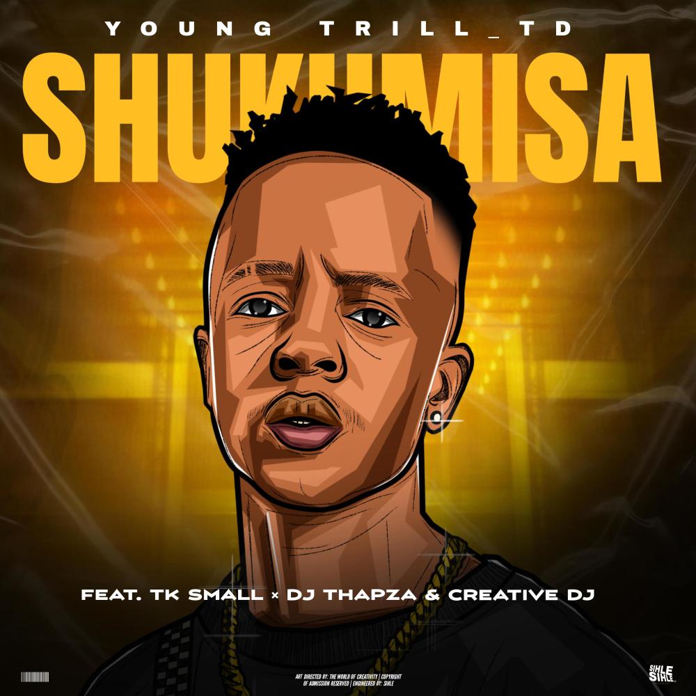 Shukumisa (feat. Tk Small, creativedj_ & Dj Thapza|Explicit)