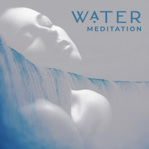 Album Water Meditation - Sounds of Soothing and Peace of the Spirit from Raindrops Healing Music Universe