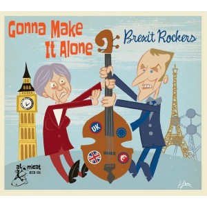 อัลบัม Gonna Make It Alone - Brexit Rockers ศิลปิน Various Artists