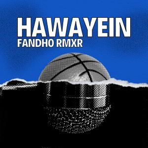 Hawayein dari Fandho Rmxr