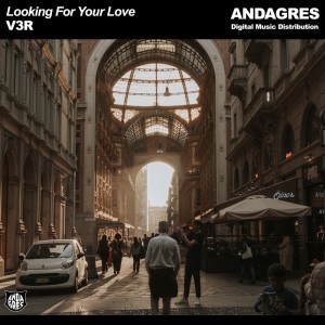Listen to Looking for Your Love song with lyrics from V3R