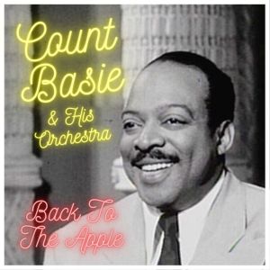 Al Hibbler with Count Basie & His Orchestra的專輯Back To The Apple