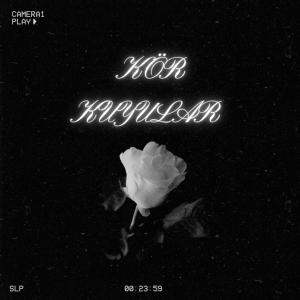 收聽Flameee的Kör Kuyular (Explicit)歌詞歌曲