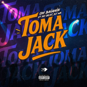 Listen to TOMA JACK (Explicit) song with lyrics from Mc JH de Fabri
