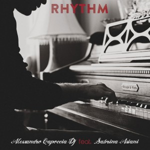 收聽Alessandro Capoccia DJ的Rhythm歌詞歌曲