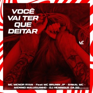 收聽DJ HENRIQUE DA ZO的Voce Vai Ter Que Deitar (Explicit)歌詞歌曲