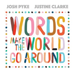 Justine Clarke的專輯Words Make the World Go Around