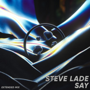 Steve Lade的專輯Say (Extended Mix)