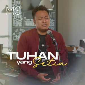 Listen to Tuhan Yang Setia song with lyrics from Martin Sunardi