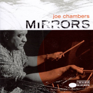 ดาวน์โหลดและฟังเพลง Mirrors พร้อมเนื้อเพลงจาก Joe Chambers