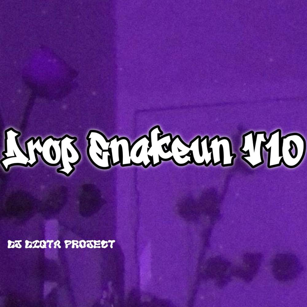 DROP ENAKEUN V10
