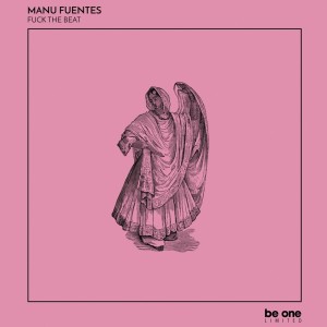 Fuck the Beat dari Manu Fuentes