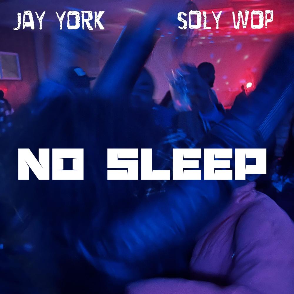 No Sleep (feat. Soly Wop) (Explicit)