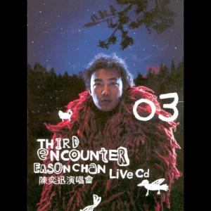 Album Eason Third Encounter Concert Live 2003 oleh Eason Chan