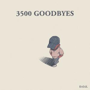 D.O.E.的專輯3500 Goodbyes (Explicit)