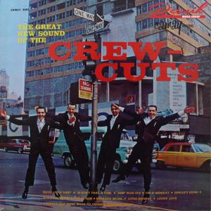 The Crew Cuts的專輯The Great New Sound of the Crew Cuts