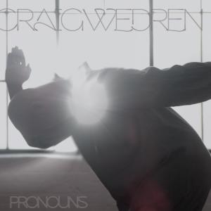 收聽Craig Wedren的Pronouns (Explicit)歌詞歌曲