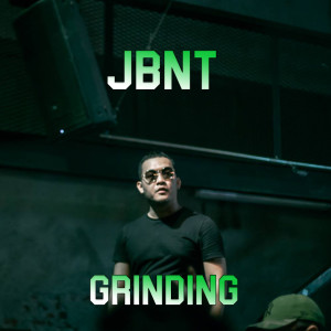 ดาวน์โหลดและฟังเพลง Grinding (Explicit) พร้อมเนื้อเพลงจาก Jbnt