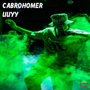 Listen to Uuyy (Explicit) song with lyrics from Cabro Homer