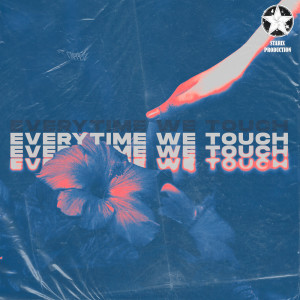 Album Everytime We Touch from DJ Alex Man