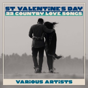 Various Artists的專輯St Valentine's Day - 22 Country Love Songs