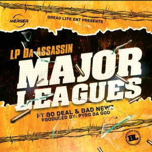 收聽LP Da Assassin的Major Leagues (Explicit)歌詞歌曲