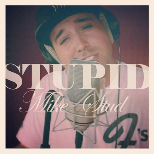 Stupid (Freestyle) (Explicit)