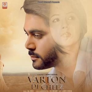 Listen to Varton Di Cheez song with lyrics from Dil Krish