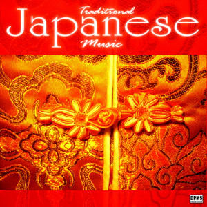 ดาวน์โหลดและฟังเพลง Japanese Traditional Music พร้อมเนื้อเพลงจาก Traditional Japanese Music