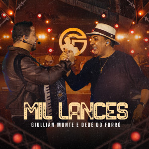 Listen to Mil Lances (Ao Vivo) song with lyrics from Giullian Monte