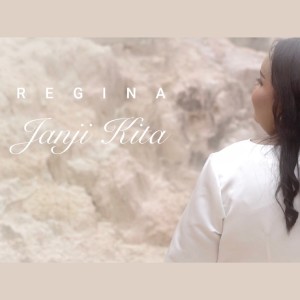 ดาวน์โหลดและฟังเพลง Janji Kita พร้อมเนื้อเพลงจาก Regina Tessalonica Tambunan