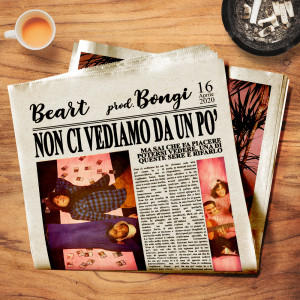 收听Beart的Non ci vediamo da un po'歌词歌曲