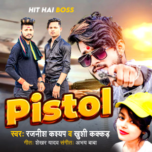 Listen to Pistol song with lyrics from Rajnish Kashyap
