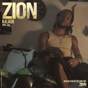 Kalash的專輯Zion (Issu du film "Zion")