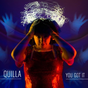 收聽Quilla的You Got It歌詞歌曲