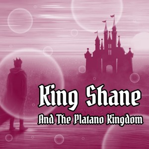 King Shane的專輯The Platano Kingdom