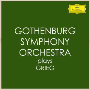 อัลบัม Gothenburg Symphony Orchestra plays Grieg ศิลปิน Gothenburg Symphony Orchestra