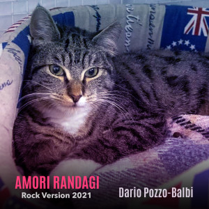อัลบัม Amori Randagi (Rock Version 2021) ศิลปิน Dario Pozzo-Balbi